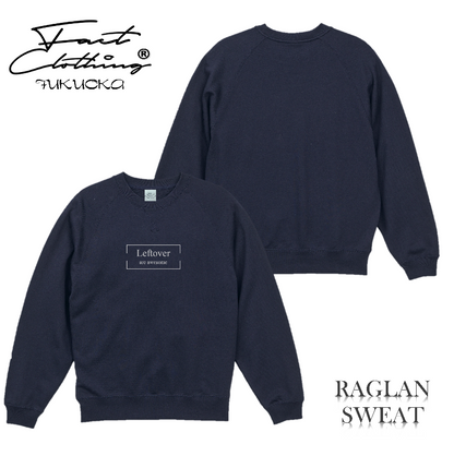 ”LEFTOVER"RAGLAN SWEAT