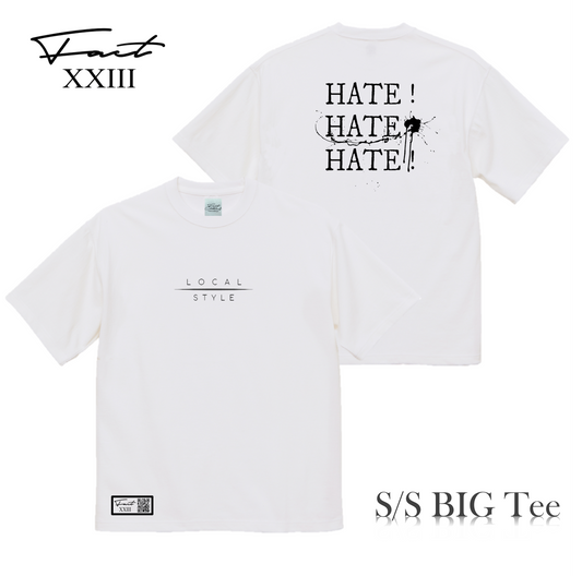 ”LOCAL STYLE"　HATE Big Silhouett Tee